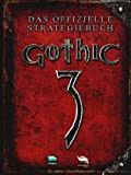 Gothic 3 - Das offizielle Strategiebuch [import allemand]