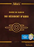 Guide Fallout 4 : Guide de survie du resident d abri - édition simple - français