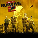 How to Survive 2 [Code Jeu PC - Steam]