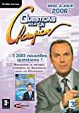 Question Pour un Champion 2006 (Mise à jour version 2005)