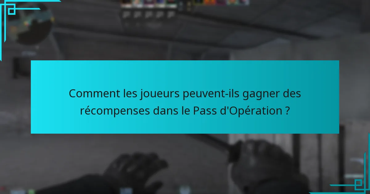 Quelles mises à jour ont été apportées aux récompenses du Pass d’Opération ?