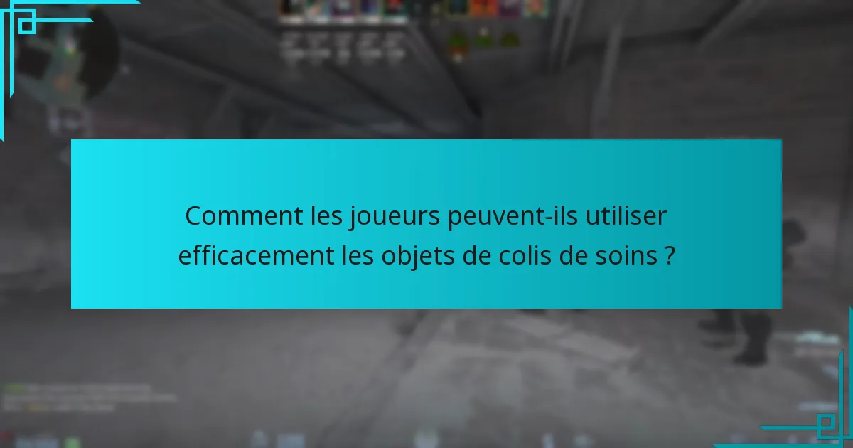 Quels objets peuvent être trouvés dans les colis de soins de Counter-Strike 2 ?