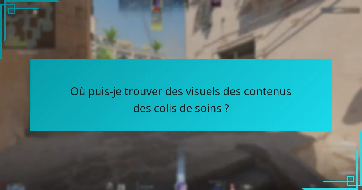 Où puis-je trouver des visuels des contenus des colis de soins ?