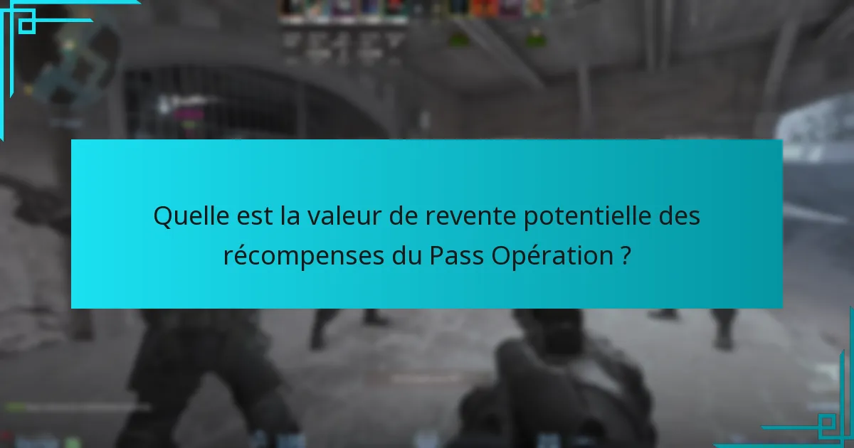 Comment le Pass Opération de Counter-Strike 2 se compare-t-il aux opérations précédentes ?