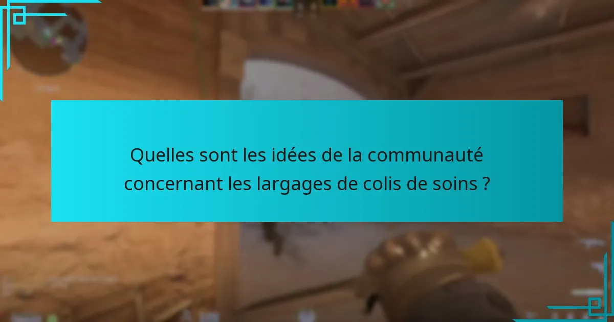 Quels supports visuels peuvent aider à comprendre les largages de colis de soins ?