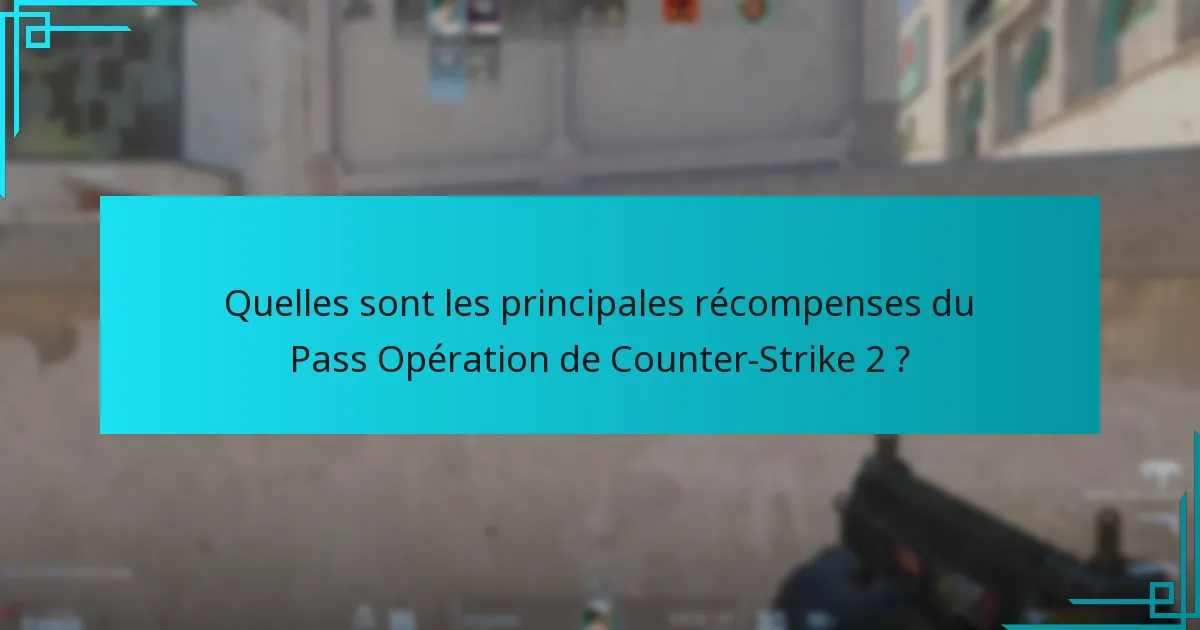 Quels sont les inconvénients potentiels des récompenses du Pass Opération ?