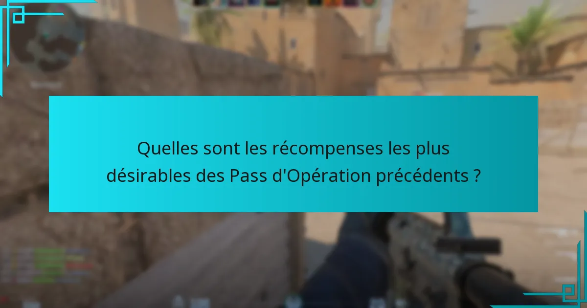 Que peuvent attendre les joueurs des récompenses futures du Pass d’Opération ?